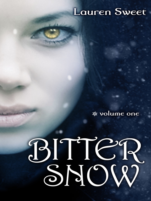 Title details for Bitter Snow by Lauren Sweet - Available